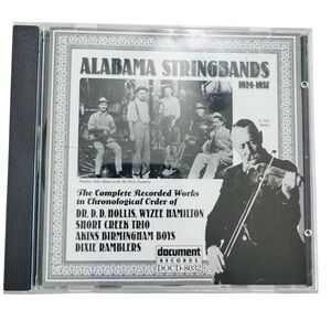 Alabama Stringbands - Complete Recorded Works 1924-1937 (CD, 1998 Import)